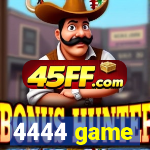 4444 game
